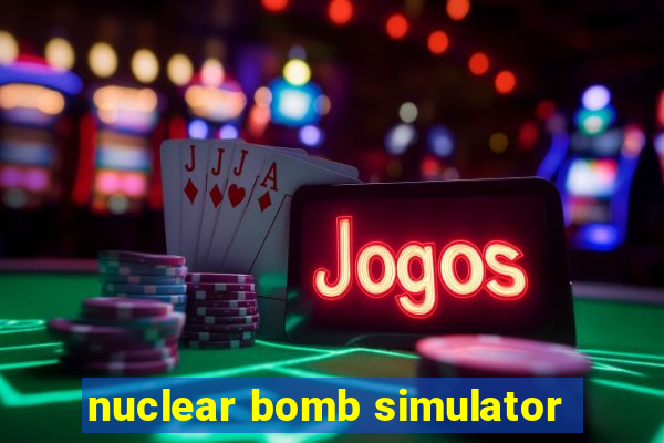 nuclear bomb simulator